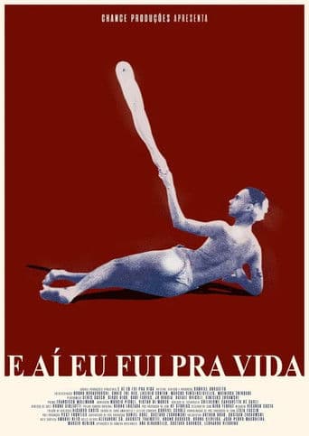 E aí eu fui pra vida