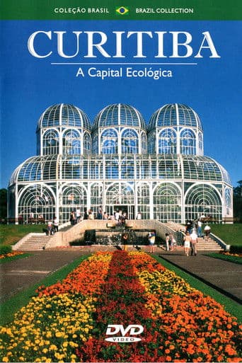 Curitiba: A Capital Ecológica
