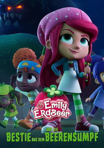 Emily Erdbeer und die Bestie aus dem Beerensumpf