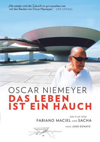 Oscar Niemeyer: Life is a Breath of Air