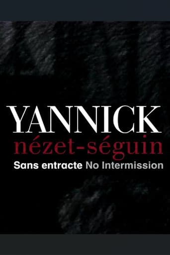 Yannick Nézet Séguin: Sans entracte