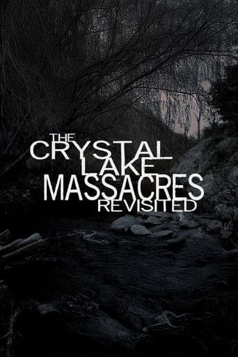 The Crystal Lake Massacres Revisited - Part I