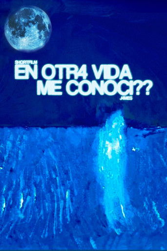 EN OTR4 VIDA ME CONOCÍ??