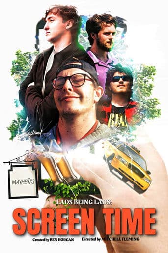 Lads Being Lads: Screen Time