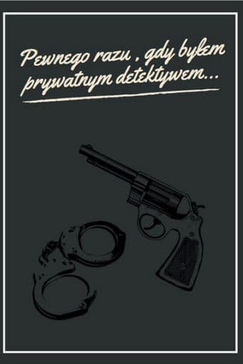 Pewnego razu, gdy byłem prywatnym detektywem...