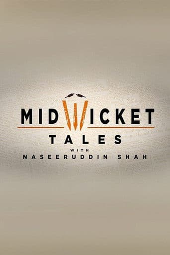 Mid Wicket Tales with Naseeruddin Shah
