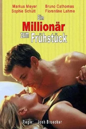 Ein MillionĂ€r zum FrĂŒhstĂŒck