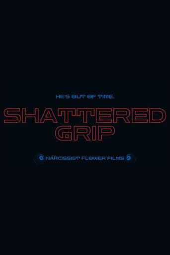 Shattered Grip