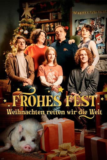 Frohes Fest - Weihnachten retten wir die Welt