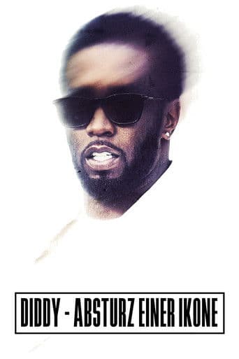 Diddy – Absturz einer Ikone
