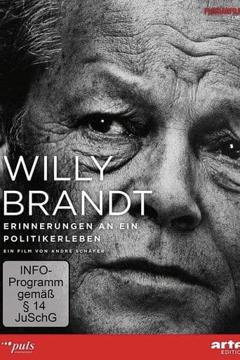 Willy Brandt - Erinnerungen an ein Politikerleben