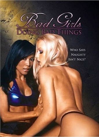 Bad Girls Doing Bad Things