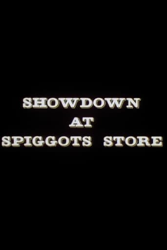 Showdown at Spiggots Store