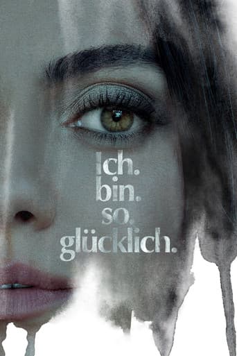 Ich. Bin. So. Glücklich.