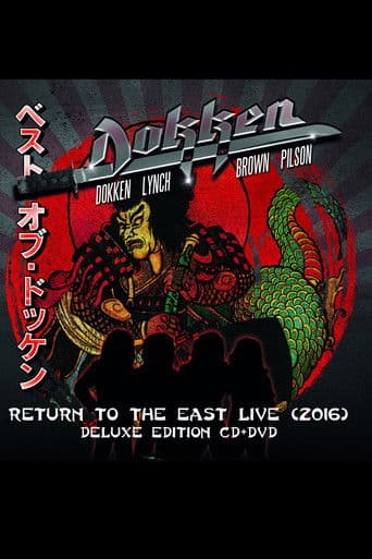 Dokken: Return to the East Live 2016