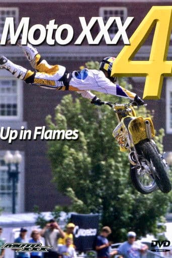 Moto XXX 4: Up in Flames