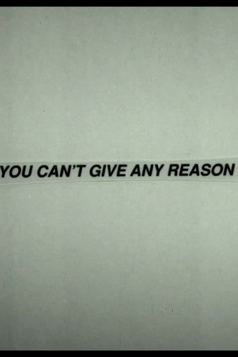 You Can't Give Any Reason