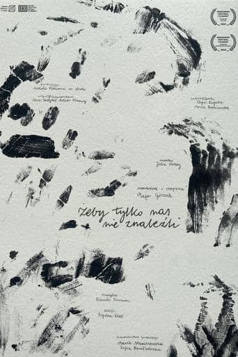 Żeby tylko nas nie znaleźli