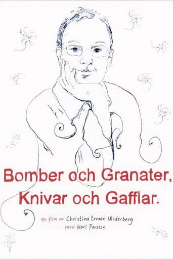 Bomber och granater, knivar och gafflar