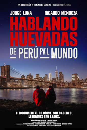 Hablando Huevadas: De Perú pa’l Mundo