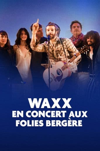 Waxx en concert aux Folies Bergère