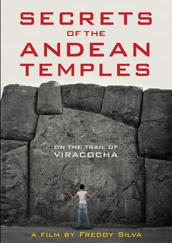 Secrets of the Andean Temples: On the Trail of Viracocha