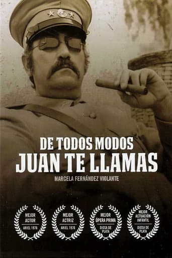 De todos modos Juan te llamas