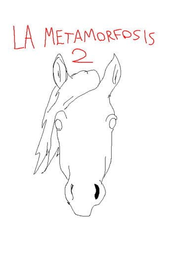 La Metamorfosis 2