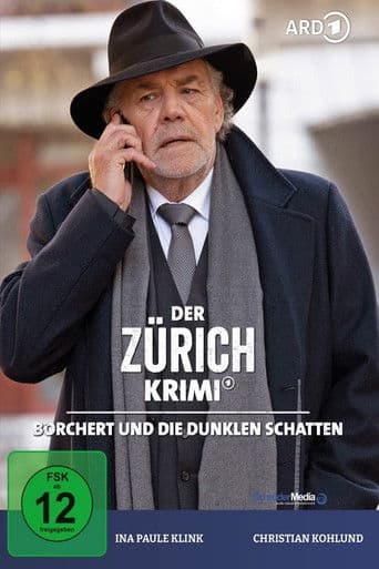 Der ZĂĽrich-Krimi: Borchert und die dunklen Schatten