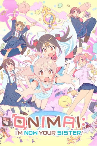 ONIMAI: Ab sofort Schwester!