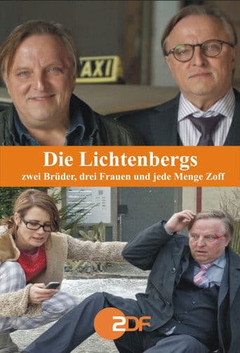 Die Lichtenbergs - zwei BrĂĽder, drei Frauen und jede Menge Zoff