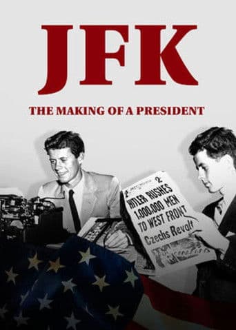 JFK - Aufstieg zum Präsidenten