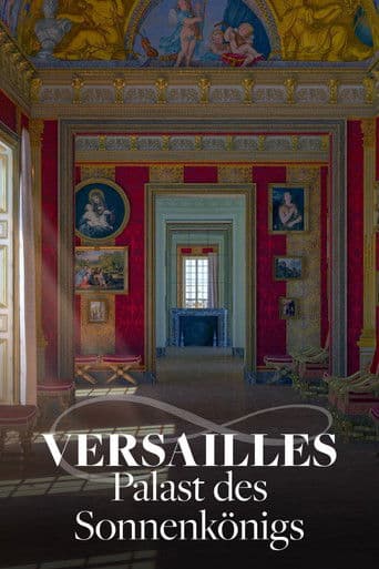 Versailles – Palast des Sonnenkönigs