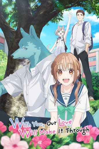 Dank dir überwindet unsere Liebe alle Hindernisse