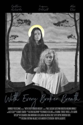 With Every Broken Breath