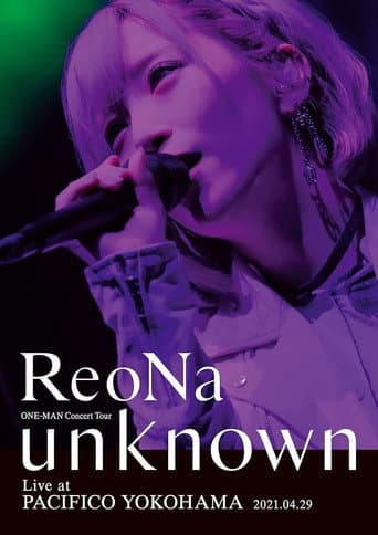 ReoNa ONE-MAN Concert Tour "unknown"