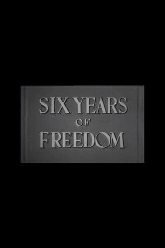 Six Years of Freedom