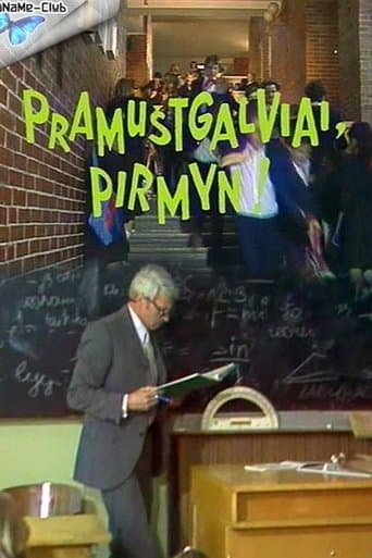 Pramuštgalviai, pirmyn!