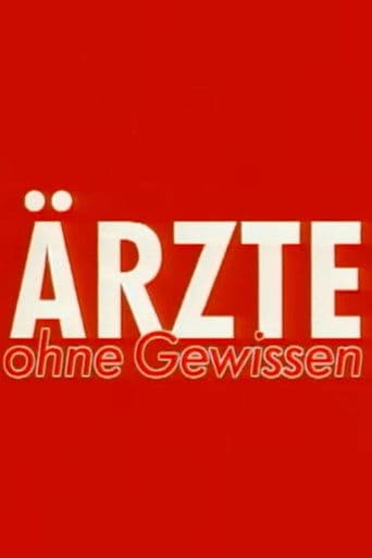Ärzte ohne Gewissen - Menschenversuche im Dritten Reich