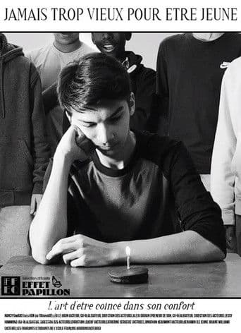Jamais trop vieux pour etre jeune