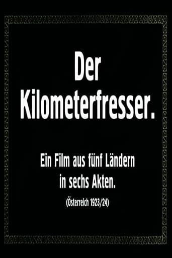Der Kilometerfresser