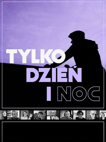 Tylko dzień i noc
