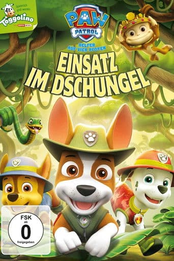 Paw Patrol: Einsatz im Dschungel
