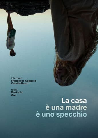 La casa è una madre è uno specchio