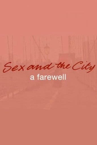 Sex and the City: A Farewell