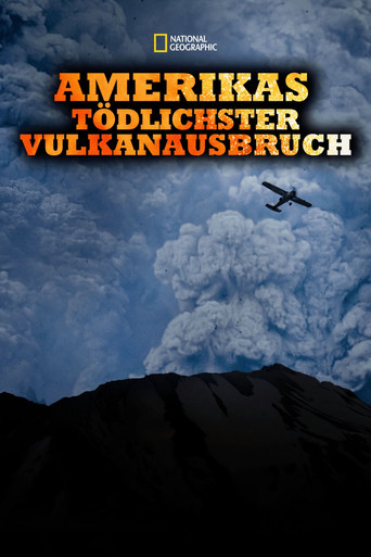 Amerikas tödlichster Vulkanausbruch