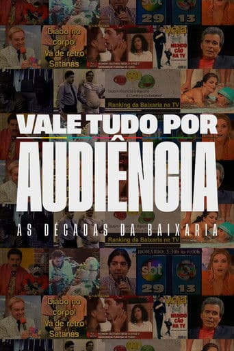 Vale Tudo por Audiência: As Décadas da Baixaria
