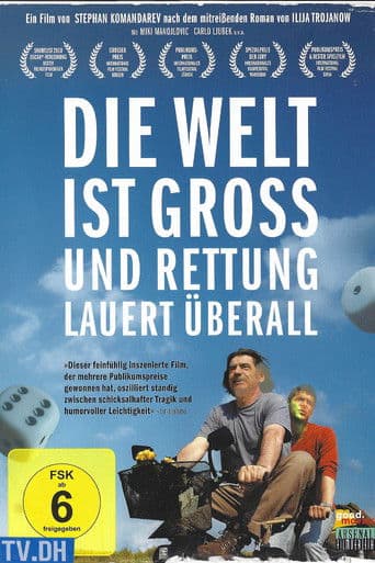 Die Welt ist groß und Rettung lauert überall