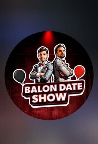 Balon Date Show