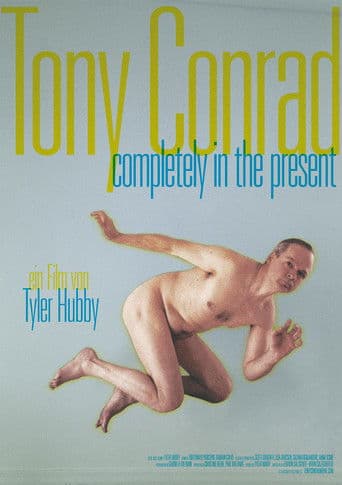 Tony Conrad: Completely in the Present